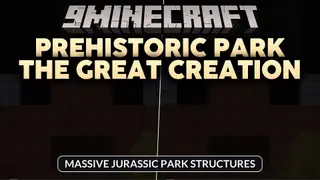 Prehistoric Park the Great Creation Map (1.21, 1.20) – Massive Jurassic Park Structures