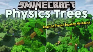 Physics Trees Mod (26.1.2, 1.21.1) – Clear Entire Forests with Falling Tree