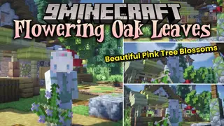 Flowering Oak Leaves Resource Pack (1.19.2, 1.18.2) – Springtime Blossoms