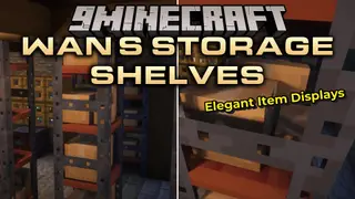 Wan's Storage Shelves Mod (1.20.1) – Build Beautiful Storage Rooms