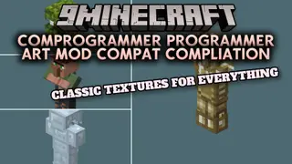 Comprogrammer Programmer Art Mod Compat Compliation by Flabberghast2 Resource Pack (1.21.1, 1.20.1)