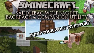 Saddlebag Wolf Bag Pet Backpack & Companion Utility Mod (26.2, 1.21.1)