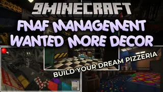 FNAF Management Wanted More Decor Mod (1.20.1) – Design Your Own Haunted