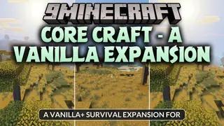 Core Craft – a Vanilla Expansion Addon (26.x) – Farm New Crops and Fight Bosses