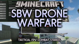 SBW Drone Warfare Mod (1.21.1, 1.20.1) – Pilot Combat Drones to Bomb Enemy Bases