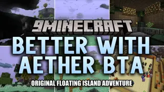 Better with Aether BTA Mod – Conquer Dungeons in a Floating Sky Realm