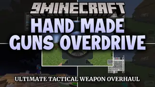 Hand Made Guns Overdrive Mod (1.7.10) – Craft Custom Firearms for Massive