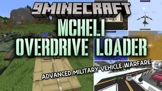 Mcheli Overdrive Loader Mod (1.7.10) – Wage Massive Battles with Military