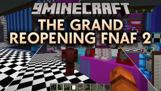 The Grand Reopening FNaF 2 Map (26.2, 1.20.1) – Survive the Haunted Pizzeria