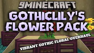 Gothiclily's Flower Pack Resource Pack (26.2) – Lush Gardens and Vibrant Plant