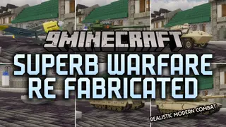 Superb Warfare Re Fabricated Mod (1.21.1, 1.20.1) – Command Tanks and Fire