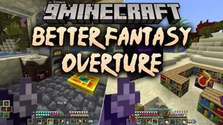 BETTER FANTASY Overture Modpack (1.20.1) – Magic Mystery And Endless Adventure