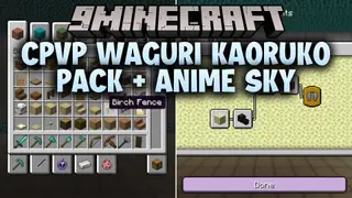 CPvP Waguri Kaoruko Pack + Anime Sky Resource Pack (26.2, 1.20.1)