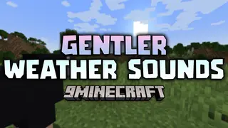 Gentler Weather Sounds Resource Pack (26.2, 1.20.1) – Texture Pack