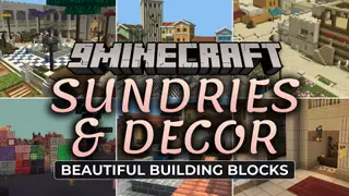 Sundries & Decor Mod (1.21.1, 1.20.1) – Build Unique Houses and Furnish Every