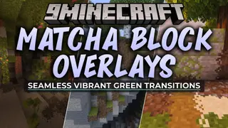 Matcha Block Overlays Resource Pack (26.2) – An Organic and Naturally Blended