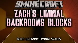 Zach's Liminal Backrooms Blocks Mod (1.21.8, 1.20.1) – Build Your Own Creepy