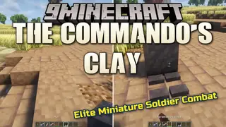 The Commando's Clay Mod (1.21.1, 1.20.1) – Defend Your Base with an Army