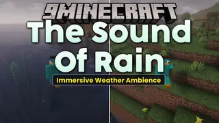 The Sound of Rain Mod (1.21.1, 1.20.1) – Hear Rain Patter Across Roofs, Glass