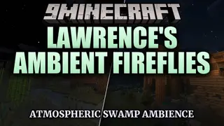 Lawrence's Ambient Fireflies Data Pack (26.2, 1.21.11)