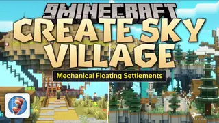 Create Sky Village Mod (1.21.1, 1.20.1) – Loot Mechanical Towns Floating Above