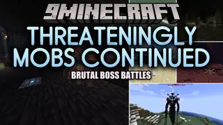 Threateningly Mobs Continued Mod (26.2, 1.21.1) – Hunt Dangerous Beasts