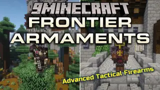 Frontier Armaments Mod (26.2, 1.21.1) – Blast Powerful Foes with Rugged