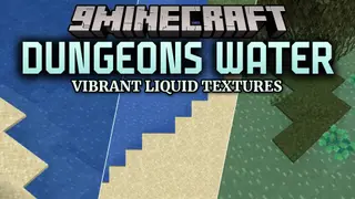 Dungeons Water Resource Pack (26.2, 1.20.1) – Colorful Stylized Water