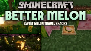 Better Melon Mod (26.2, 1.20.1) – Eat Melons Slice By Slice and Carve Glowing