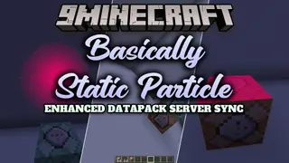 Basically Static Particle Mod (1.21.11, 1.21.1) – Build Custom Particles