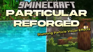 Particular Reforged Mod (26.2, 1.20.1) – Bring Splashes and Drifting Leaves