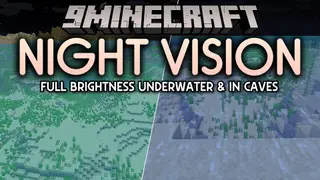 Night Vision 9minecraft Resource Pack (26.2) – Crystal Clear Caves Without Torches