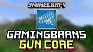 Gamingbarns Gun Core Data Pack (1.21.11, 1.21.4) – Make Custom Firearms Easily