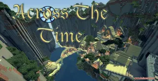 Across The Time Map (26.2, 1.20.1) – Epic RPG PVE Adventure