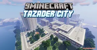 Tazader City Map (26.2, 1.20.1) – Ultimate Urban Adventure
