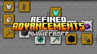 Refined Advancements Data Pack (1.21.11, 1.20.1) – Better Advancement's Experience