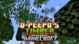o-Peepo's Timber Data Pack (1.21.10, 1.20.1) – Quick Tree Felling