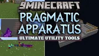 Pragmatic Apparatus Mod (1.21.1) – Automate Resource Mining and Fly in Survival