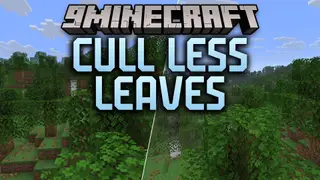 Cull Less Leaves 9minecraft Mod (26.2) – Explore Dense Forests Without FPS Drops