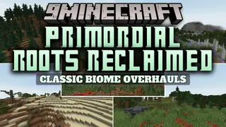 Primordial Roots Reclaimed Mod (1.21.1, 1.20.1) – Fresh Landscapes for Classic
