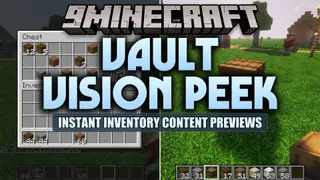 Vault Vision Peek Mod (26.2, 1.20.1) – Peek Inside Any Storage Container