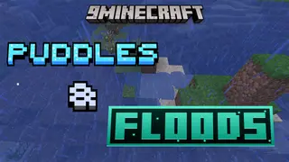 Puddles and Floods Mod (26.2, 1.20.1) – Watch Rainstorms Leave Puddles and Flood Valleys