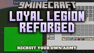 Loyal Legion Reforged Mod (26.1.2, 1.20.1) – Command Armored Monster Armies