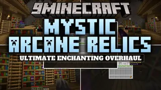 Mystic Arcane Relics Mod (1.12.2) – Master Enchanting and Reset Anvil Penalties