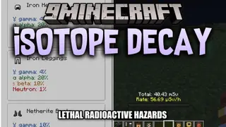 Isotope Decay Mod (1.21.1) – Survive Realistic Radiation and Nuclear Decay