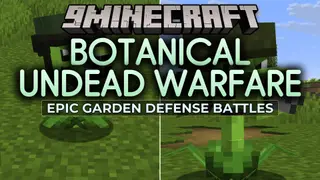Botanical Undead Warfare Mod (26.1.2) – Defend Your Base with Living Plant
