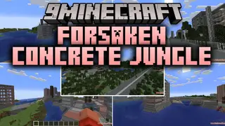 Forsaken Concrete Jungle Mod (1.21.11, 1.20.1) – Survive Inside Sprawling