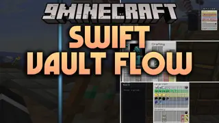 Swift Vault Flow Mod (26.2, 1.20.1) – Sort and Restock Your Base Storage