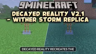 Decayed Reality V2.1 – Wither Storm Replica Addon (1.21)