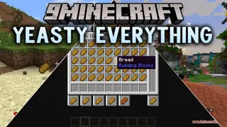 Yeasty Everything Mod (26.2, 1.21.1) – Turn Every Item in Your World Into Bread